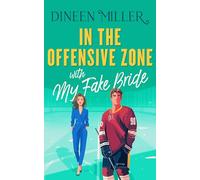 In the Offensive Zone with my Fake Bride: 2 (Romancing the Sun Kings)