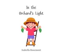 In the Orchard's Light