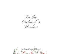 In the Orchard's Shadow