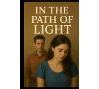 In the Path of Light