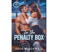 In the Penalty Box: A Steamy Hockey Romance (Between the Lines)