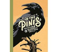 In The Pines: 5 Murder Ballads
