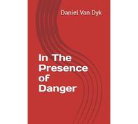 In The Presence of Danger (The Mysterious Beyond)