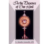 In the Presence of Our Lord