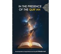 IN THE PRESENCE OF THE QUR’AN