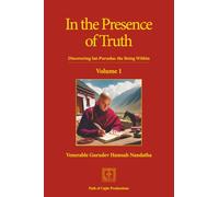 In the Presence of Truth, Vol. 1: Discovering Sat-Purusha: the Being Within