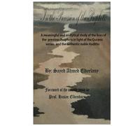 In the Procession of the Prophets.: A meaningful and analytical study of the lives of the previous Prophets in light of the Quranic verses and the authentic noble Hadiths