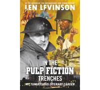In the Pulp Fiction Trenches: My Tumultuous Literary Career