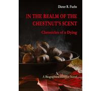 In the Realm of the Chestnut's Scent: Chronicles of a Dying