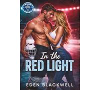 In the Red Light: A Forbidden Hockey Romance (Between the Lines)