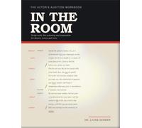 In the Room: Script work, line actioning and preparation for theatre, screen and voice