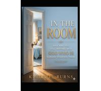 IN THE ROOM: WHY ARE YOU STILL WAITING ON A GOD WHO IS ALREADY STANDING THERE?