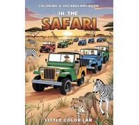 IN THE SAFARI Coloring & Vocabulary Book: Coloring & Vocabulary for kids