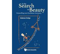 In The Search For Beauty: Unravelling Non-Euclidean Geometry