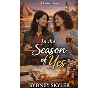 In the Season of Yes: A Collins Novel: 3