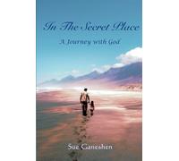 In the Secret Place: A Journey with God