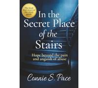 In the Secret Place of the Stairs (Connie S. Pace Books)