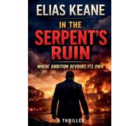 In the Serpent's Ruin: 3 (The Rourke Correlation)