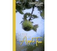 In the Shade of the Apple Tree: A Collection of Haiku Poetry