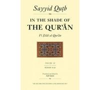 In the Shade of the Qur'an Vol. 11 (Fi Zilal al-Qur'an): Surah 16 An-Nahl - Surah 20 Ta-Ha