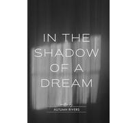 In the Shadow of a Dream (Gentle & Timeless - Poetry Collection)