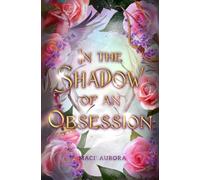 In the Shadow of an Obsession: 5 (Fareview Fairytales)