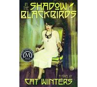 [In the Shadow of Blackbirds] (By: Cat Winters) [published: October, 2014]