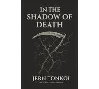 In the Shadow of Death: A Queer Speculative Romance of Love, Loss, and What Cannot Be Forgotten: 2 (The Tobias and Stuart Trilogy)