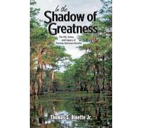 In the Shadow of Greatness