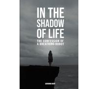 In the Shadow of Life: The Confession of a Breathing Robot
