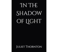 In The Shadow of Light