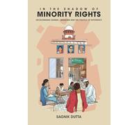 In the Shadow of Minority Rights: Decolonising Gender, Liberalism and the Politics of Difference
