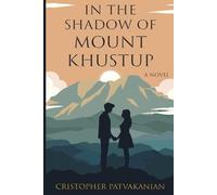 In the Shadow of Mount Khustup