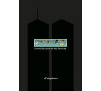 In the Shadow of No Towers: Art Spiegelman (Pantheon Graphic Library)
