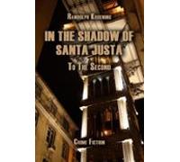 In The Shadow Of Santa Justa (ebook)