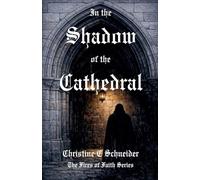 In the Shadow of the Cathedral: 1 (Fires of Faith)