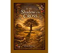 In the Shadow of the Cross