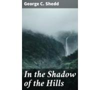 In The Shadow Of The Hills (ebook)