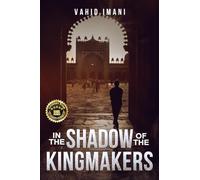 In The Shadow Of The Kingmakers