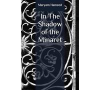 In The Shadow of the Minaret