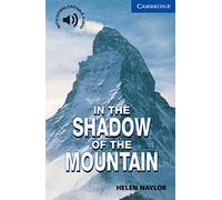In the Shadow of the Mountain: Level 5, 2.800 Wörter