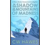 In the Shadow of the Mountains of Madness: A Pierce Mostyn Paranormal Investigation: 8