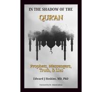 In the Shadow of the Qur'an: Prophets, Messengers, Truth & Lies