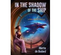 In the Shadow of the Ship