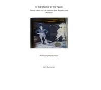 In the Shadow of the Tipple: Family, Labor, and Life in Bonny Blue, Benedict, and Monarch
