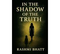 In The Shadow of The Truth