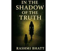 In The Shadow of The Truth