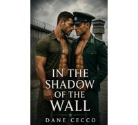 In The Shadow Of The Wall: Whispers in the Dark WITD Series (Whispers In the Dark Series : Gay Stories for Quiet Hearts)