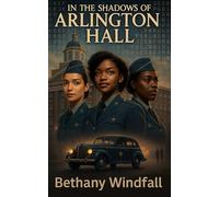 In the Shadows of Arlington Hall