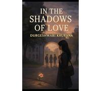 In the Shadows of Love